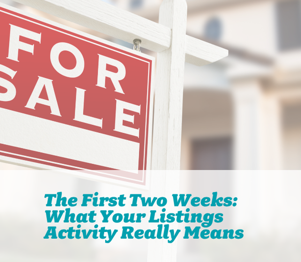 The First Two Weeks: What Your Listing Activity Really Means 