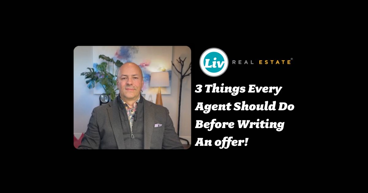3 Things Every Agent Should Do Before Writing an Offer! (Plus a Bonus ...